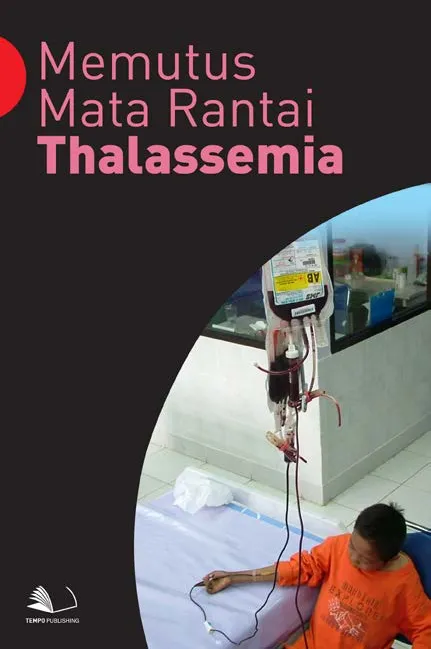 Memutus Mata Rantai Thalassemia