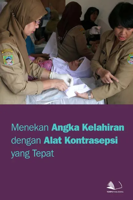 Menekan Angka Kelahiran Dengan Alat Kontrasepsi yang Tepat