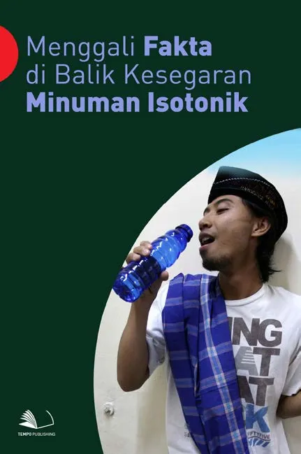 Menggali Fakta di Balik Kesegaran Minuman Isotonik