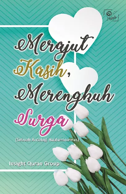 Merajut kasih, merengkuh surga