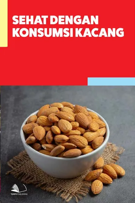 Sehat Dengan Konsumsi Kacang