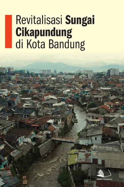 Revitalisasi Sungai Cikapundung di Kota Bandung
