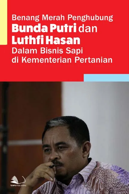 Benang Merah Penghubung Bunda Putri dan Luthfi Hasan Dalam Bisnis Daging Sapi di Kementerian Pertanian