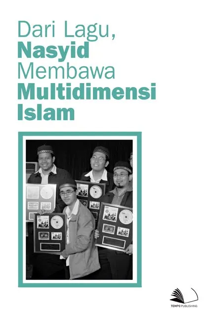 Dari Lagu, Nasyid Membawa Multidimensi Islam