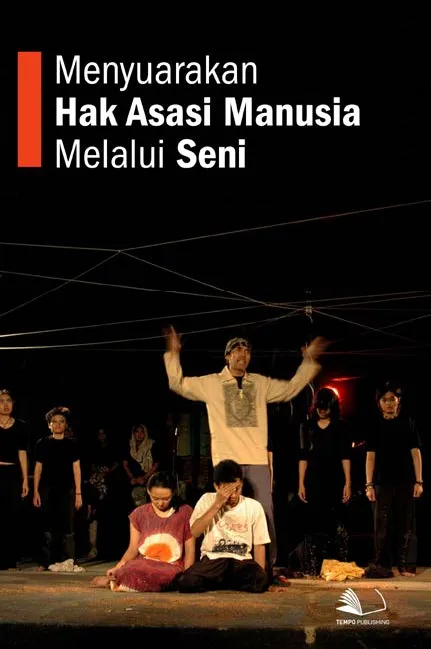 Menyuarakan Hak Asasi Manusia Melalui Seni
