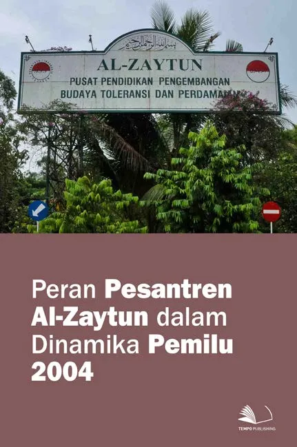 Peran Pesantren Al-Zaytun Dalam Dinamika Pemilu 2004