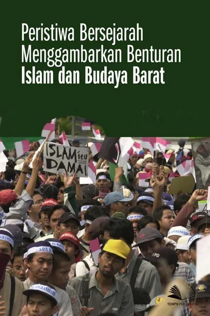 Peristiwa Bersejarah Menggambarkan Benturan Islam dan Budaya Barat