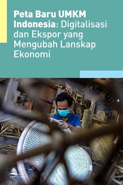 Peta Baru UMKM Indonesia : Digitalisasi dan Ekspor yang Mengubah Lanskap Ekonomi