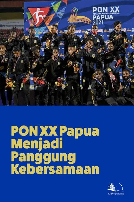 PON XX Papua Menjadi Panggung Kebersamaan