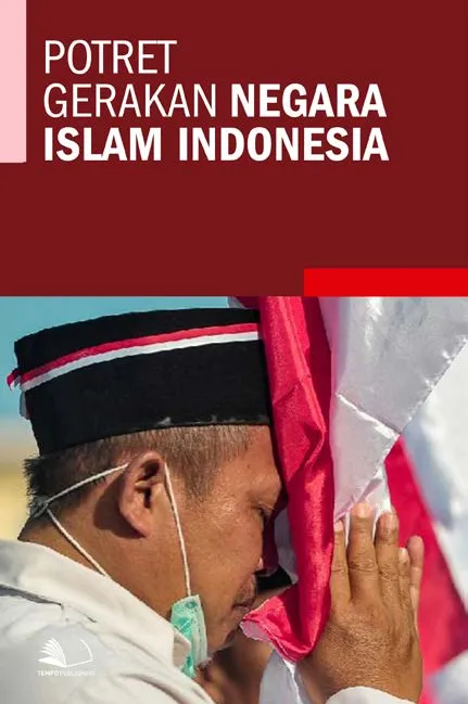 Potret Gerakan Negara Islam Indonesia