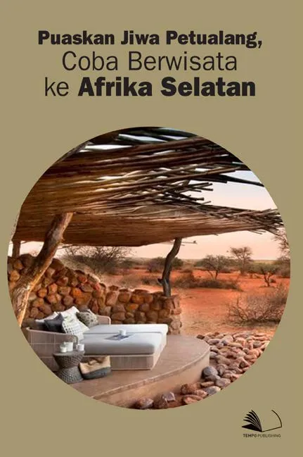 Puaskan Jiwa Petualang, Coba Berwisata ke Afrika Selatan