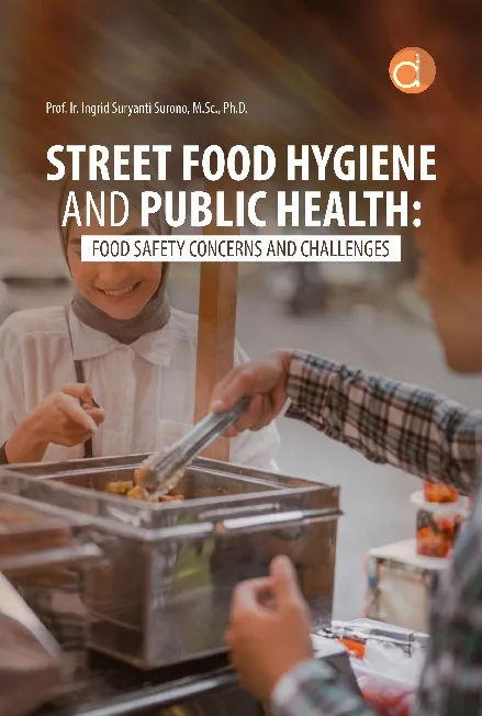 Street Food Hygiene and Public Health: Food Safety Concerns and Challenges