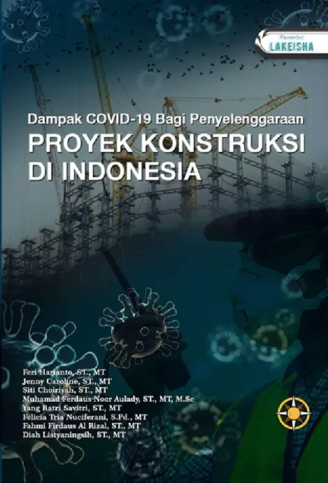 DAMPAK COVID-19 BAGI PENYELENGGARAAN PROYEK KONSTRUKSI DI INDONESIA