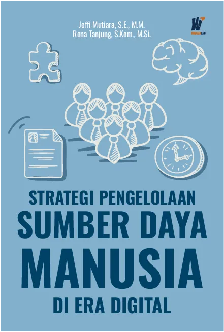 Strategi Pengelolaan Sumber Daya Manusia di Era Digital