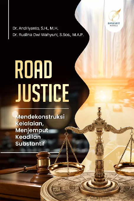 ROAD JUSTICE: Mendekonstruksi Kelalaian, Menjemput Keadilan Substantif