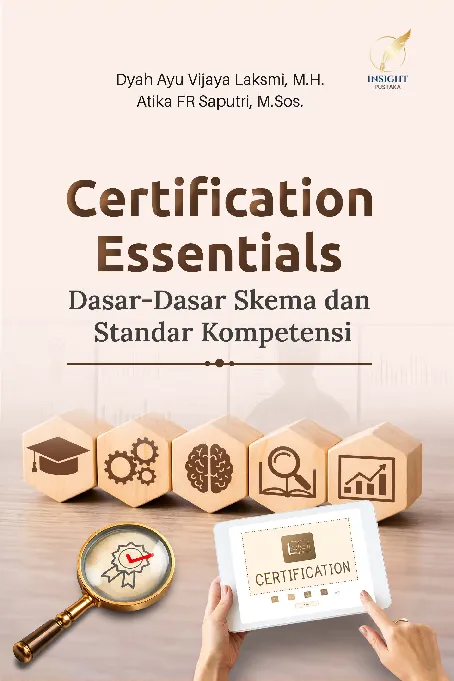 CERTIFICATION ESSENTIALS: Dasar-Dasar Skema dan Standar Kompetensi