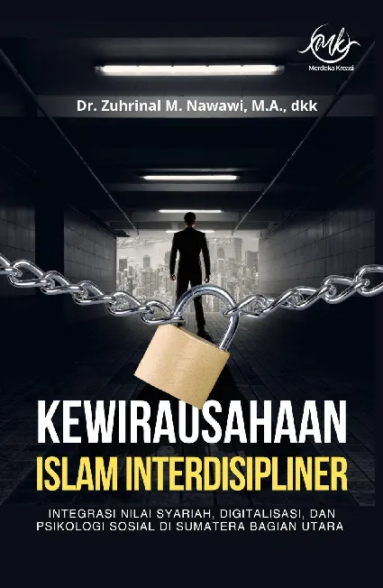 KEWIRAUSAHAAN ISLAM INTERDISIPLINER Integrasi Nilai Syariah, Digitalisasi, dan Psikologi Sosial di Sumatera Bagian Utara