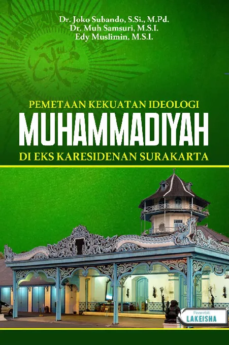 PEMETAAN KEKUATAN IDEOLOGI MUHAMMADIYAH DI EKS-KERESIDENAN SURAKARTA