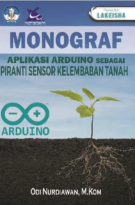 MONOGRAF APLIKASI ARDUINO SEBAGAI PIRANTI SENSOR KELEMBABAN TANAH