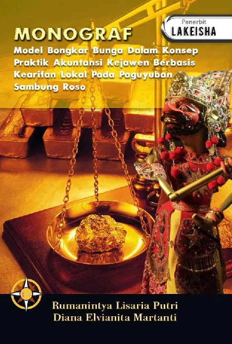 MONOGRAF Model Bongkar Bunga Dalam Konsep Praktik Akuntansi Kejawen Berbasis Kearifan Lokal Pada Paguyuban Sambung Roso