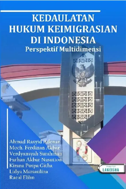 KEDAULATAN HUKUM KEIMIGRASIAN DI INDONESIA: PERSPEKTIF MULTIDIMENSI