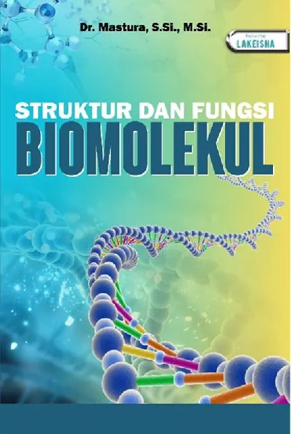 STRUKTUR DAN FUNGSI BIOMOLEKUL