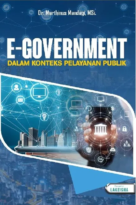 E-GOVERNMENT DALAM KONTEKS PELAYANAN PUBLIK