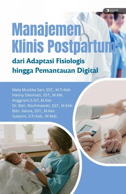 Manajemen Klinis Postpartum dari Adaptasi Fisiologis Hingga Pemantauan Digital
