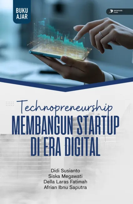 Technopreneurship : Membangun Startup di Era Digital