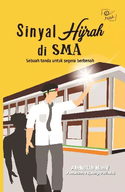 Sinyal hijrah di SMA : sebuah tanda untuk segera berbenah