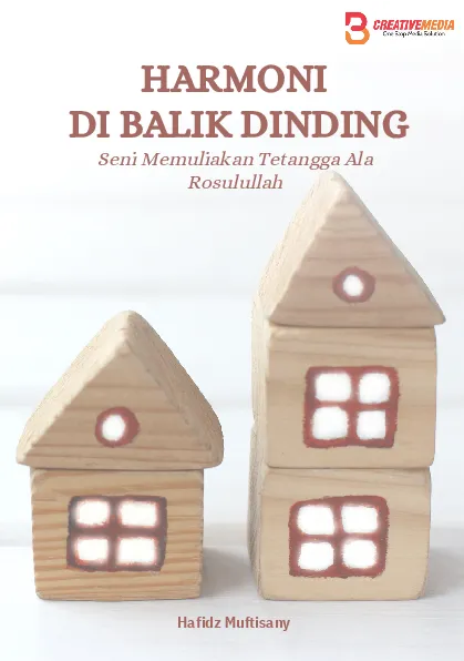 Harmoni Di Balik Dinding: Seni Memuliakan Tetangga Ala Rasulullah