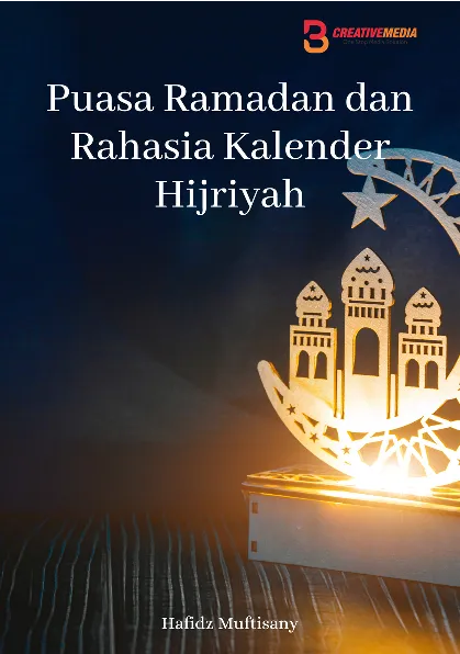 Puasa Ramadan dan Rahasia Kalender Hijriyah