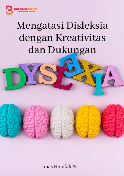Mengatasi Disleksia dengan Kreativitas dan Dukungan