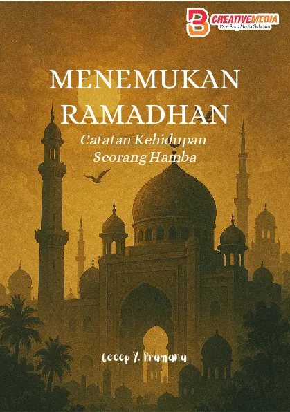 Menemukan Ramadhan Catatan Kehidupan Seorang Hamba
