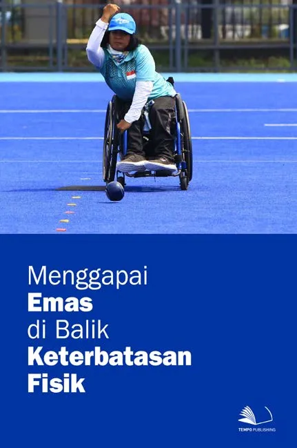 Menggapai Emas di Balik Keterbatasan Fisik
