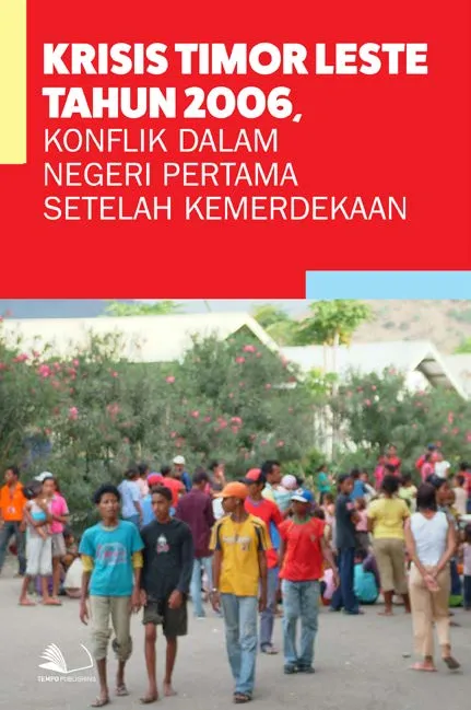 Krisis Timor Leste tahun 2006, Konflik Dalam Negeri Pertama Setelah Kemerdekaan