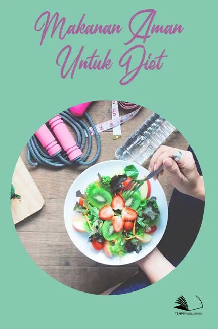 Makanan Aman Untuk Diet