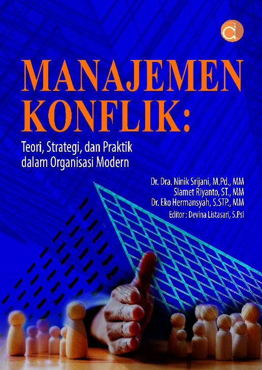 Manajemen Konflik: Teori, Strategi, dan Praktik dalam Organisasi Modern