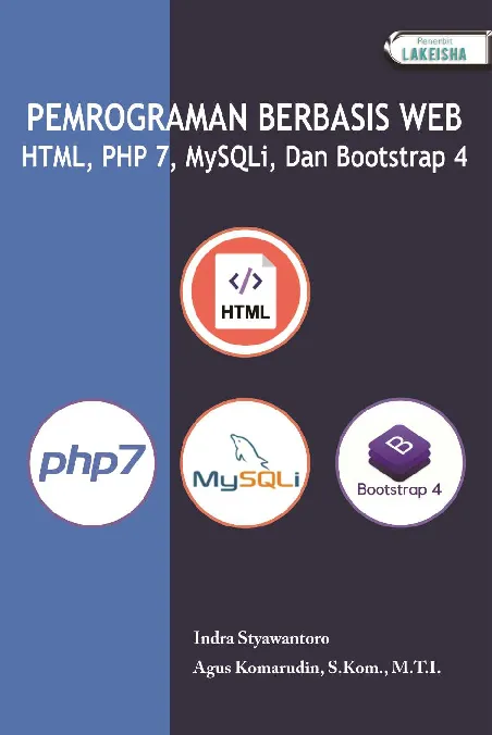 PEMROGRAMAN BERBASIS WEB HTML, PHP 7, MySQLi, Dan Bootstrap 4