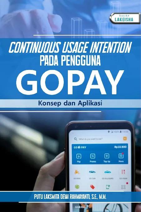 CONTINUOUS USAGE INTENTION PADA PENGGUNA GOPAY: Konsep dan Aplikasi