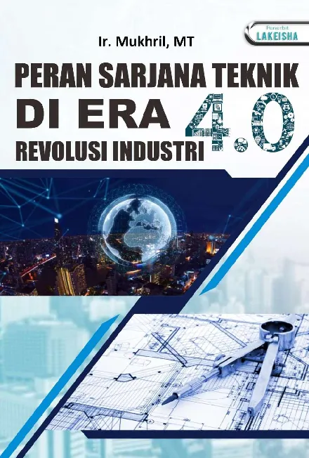 PERAN SARJANA TEKNIK DI ERA REVOLUSI INDUSTRI 4.0