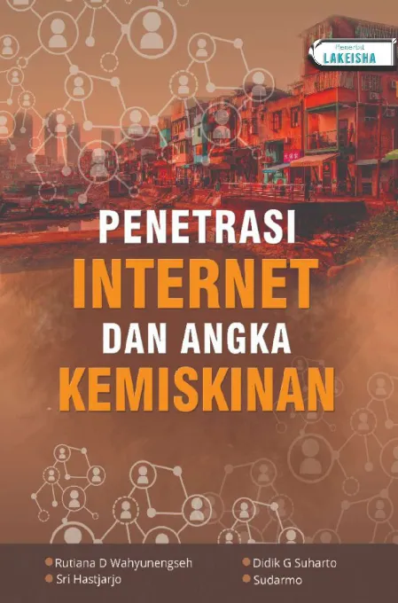 PENETRASI INTERNET DAN ANGKA KEMISKINAN