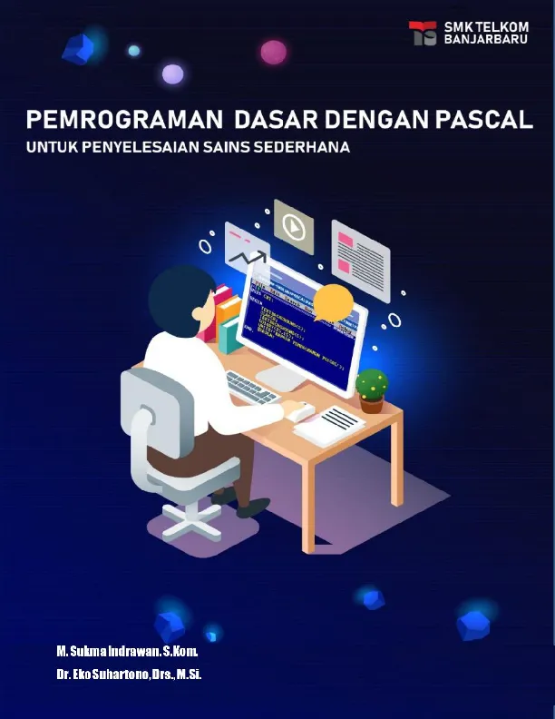 PEMROGRAMAN DASAR PASCAL UNTUK PENYELESAIAN SAINS SEDERHANA