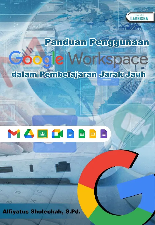 PANDUAN PENGGUNAAN GOOGLE WORKSPACE DALAM PEMBELAJARAN JARAK JAUH