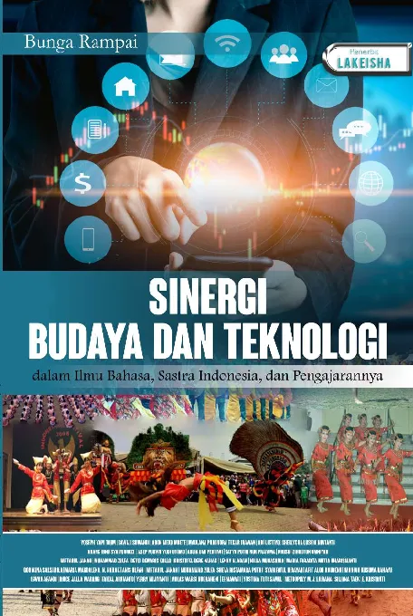 SINERGI BUDAYA DAN TEKNOLOGI DALAM ILMU BAHASA, SASTRA INDONESIA, DAN PENGAJARANNYA