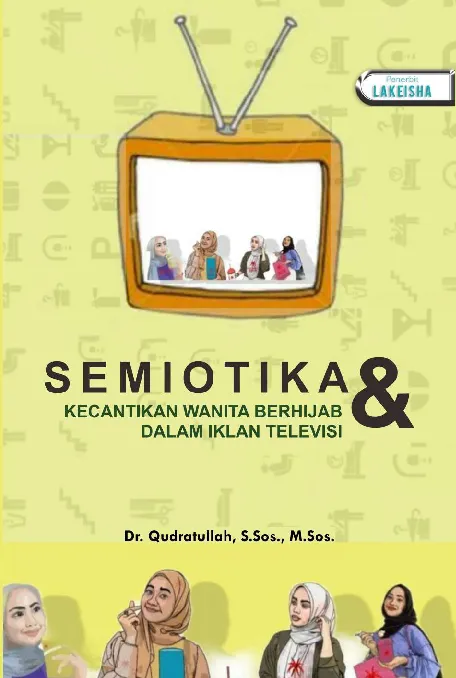 SEMIOTIKA DAN KECANTIKAN WANITA BERHIJAB DALAM IKLAN TELEVISI