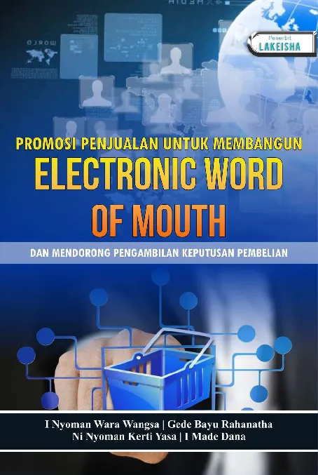 PROMOSI PENJUALAN UNTUK MEMBANGUN ELECTRONIC WORD OF MOUTH DAN MENDORONG PENGAMBILAN KEPUTUSAN PEMBELIAN
