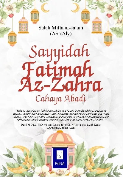 Sayyidah Fatimah Az-Zahra: Cahaya Abadi