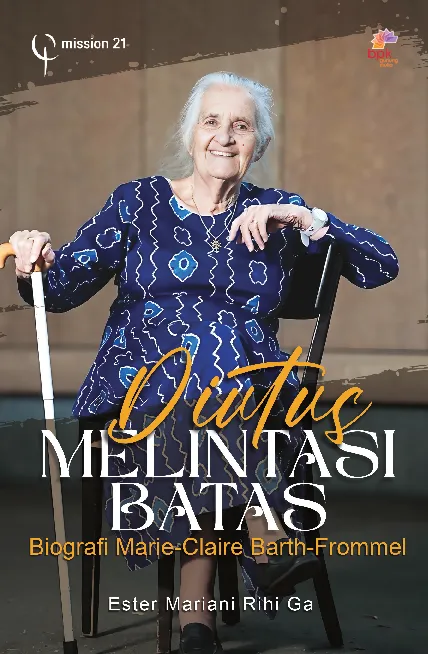 Diutus Melintasi Batas: Biografi Marie-Claire Barth-Frommel