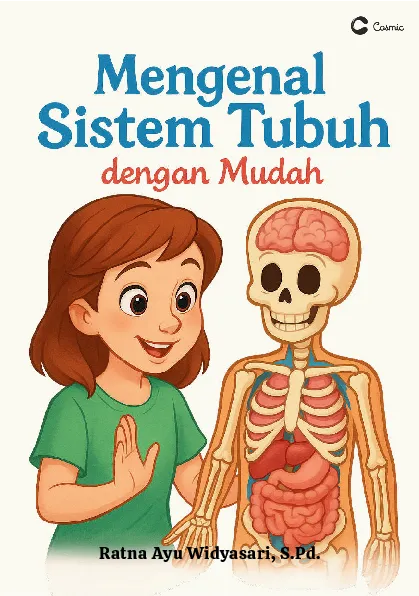 Mengenal Sistem Tubuh dengan Mudah